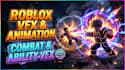 create custom roblox r15 animation vfx, combat sfx ability, battleground effects