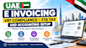 do uae e invoicing, vat compliance, fta tax and accounting setup
