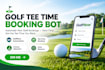 build golf booking bot, golfnow bot, tee time bot  and auto reserve bot