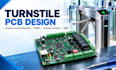 design turnstile pcb controller, custom control board, pcba, access control, oem