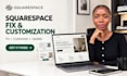 customize, fix and update your squarespace website