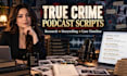ghostwrite compelling true crime podcast script episodes for local
