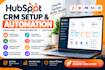 setup and automate hubspot CRM workflows, pipelines and integrations