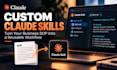build claude skills, mcp integration for claude code and cowork workflows