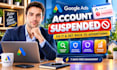 fix suspended google ads accounts and resolve suspension issues optimization PPC