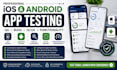 test ios android app testing QA testing bug testing UI UX functionality testing
