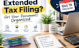 organize your documents for your extended form 1040 tax filing
