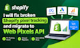 fix broken shopify pixel tracking and migrate to web pixels api