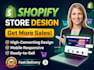 design shopify store,shopify site expert,redo shopify website dropshipping store