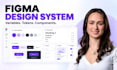build a scalable figma design system with variable tokens and component in 24hrs