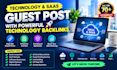 provide premium tech and saas guest post with tech backlinks