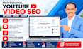 be your youtube SEO expert and channel manager