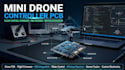 develop mini toy drone controller pcb flight control firmware sensor integration