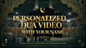 create personalized islamic dua video
