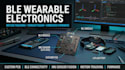 design ble wearable electronics, motion tracking and embedded firmware