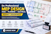do mep design, hvac, plumbing, electrical permit drawings