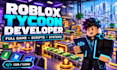 build roblox full game development roblox tycoon roblox script roblox developer