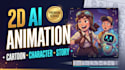 create 2d ai animation, 2d cartoon animation and character animation