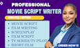 write engaging movie scripts, screenplays, and film scripts