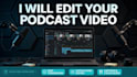 professionally edit your podcast video and audio