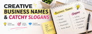 create a unique business name and catchy slogan