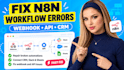 fix n8n workflow errors, webhook and API connections to CRM, slack and sheets