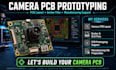 camera pcb prototype, pcb layout, gerber files and manufacturing support