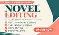 provide a developmental, copy edit, substantive edits, proofread, for your novel
