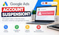 troubleshoot google ads suspension and policy violations