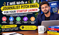 write a journalist pitch email for your startup launch