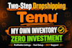 two step dropshipping on ebay  walmart  temu with my inventory