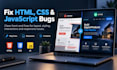 fix HTML CSS javascript bugs and responsive website issues