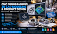 do cnc programming, 3d cad modeling, and product design for cnc machining