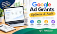 optimize and audit your google ad grants account