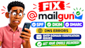 fix mailgun spf dkim dmarc dns errors and SMTP domain verification issues
