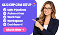 setup clickup CRM, clickup automation, clickup workflow, workspace and dashboard