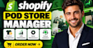 do pod shopify manager, shopify store manager with cro shopify virtual assistant