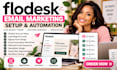 setup flodesk lead magnet funnel and welcome email sequence
