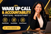 do wake up call accountability coach schedule assistant virtual assistant