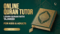 be your female online quran tutor with tajweed  for kids