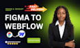 convert figma design to webflow, design figma, webflow expert, webflow design