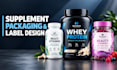 create supplement packaging and label design for vitamins, proteins and gummies