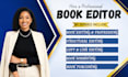do book editing and formatting, copy edit, proofread and amazon kdp formatting