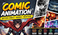 do comic video comic animation motion comic and anime for comic book