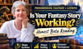 be your progression fantasy beta reader and morally gray magic reader