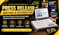 write and distribute press release to premium media sites