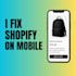 fix broken shopify mobile layouts and improve store performance