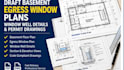 draft basement egress window plans, window well details and permit drawings