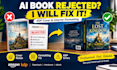 fix rejected ai book cover, journal, and book formatting errors for amazon KDP