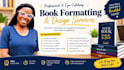 book formatting, paperback formatting, book cover, book design manuscript novel